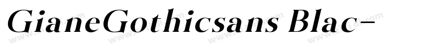 GianeGothicsans Blac字体转换
